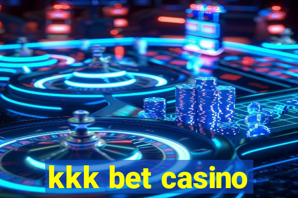 kkk bet casino